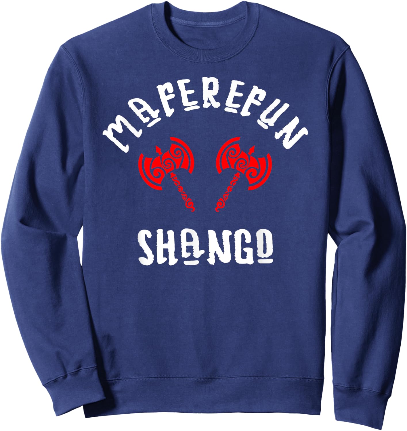 Shango Orisha Goddess Xango Ifa Yoruba Religion Chango Sweatshirt - Sweatshirt | Navy