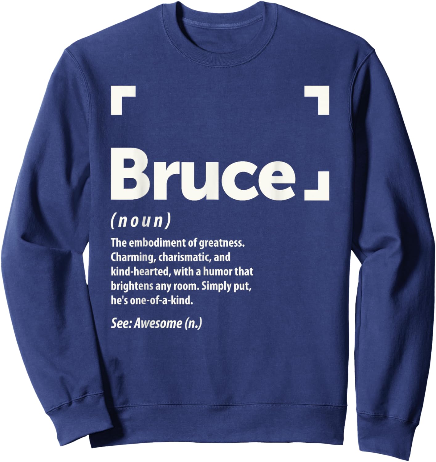 Bruce Name Definition Personalized Name Bruce Sweatshirt - Sweatshirt | Navy