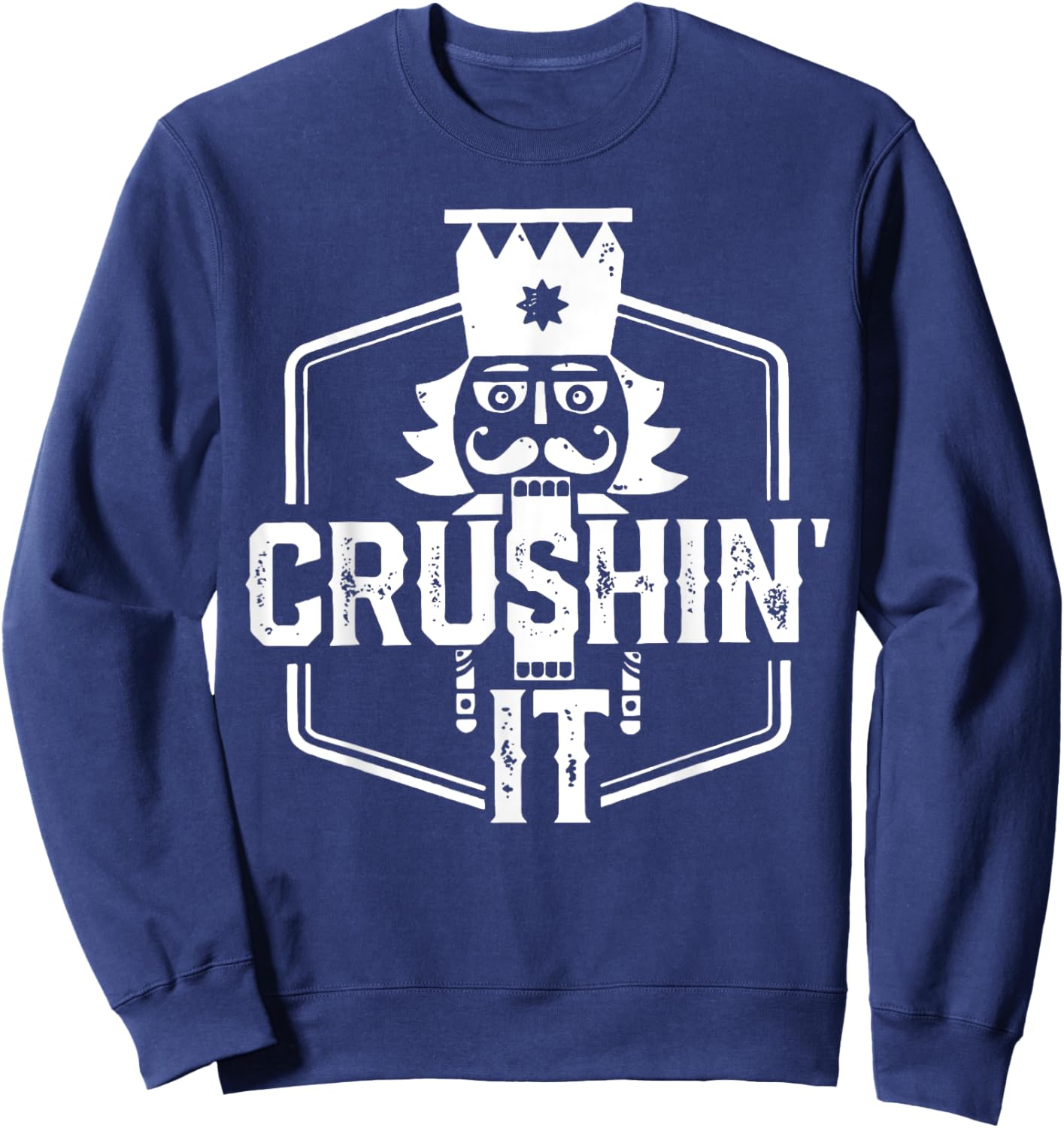 Crushin' It Nutcracker Nuts Xmas Merry Christmas Pajamas Sweatshirt - Sweatshirt | Navy