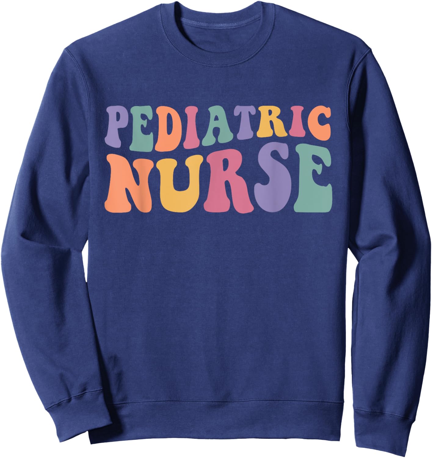 Pediatric Nurse Groovy Nursing School Women Sweatshirt - Sweatshirt | Navy