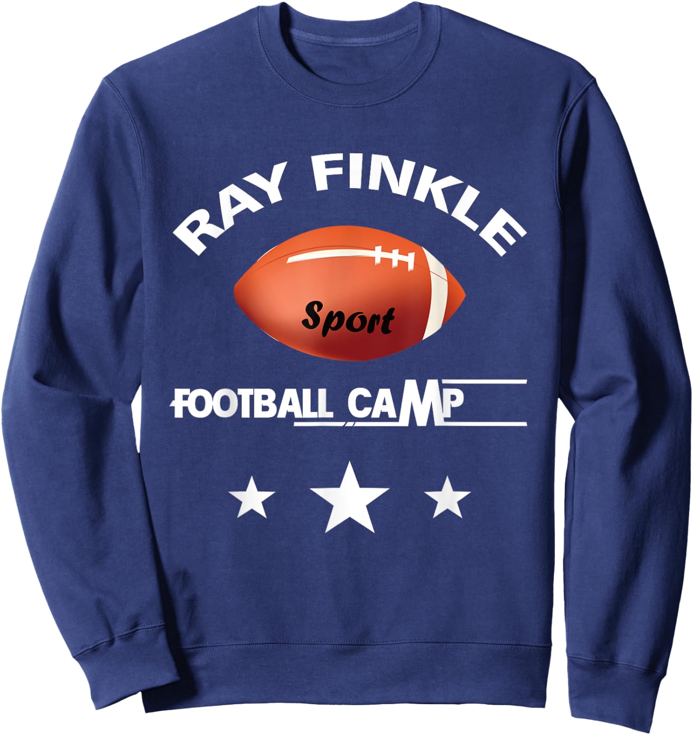 Ray Finkle Football Camp Shirt Funny Football Laces Out Sweatshirt - Sweatshirt | Navy