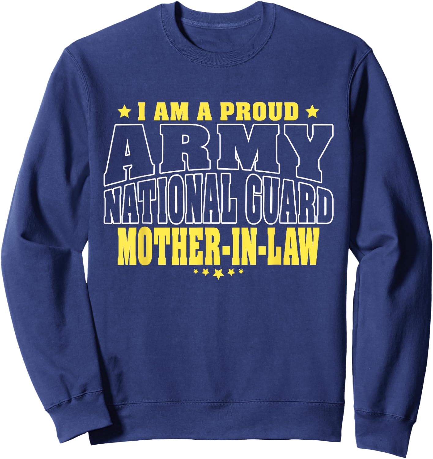 Proud Army National Guard Mother-In-Law Military Mom-In-Law Sweatshirt - Sweatshirt | Navy