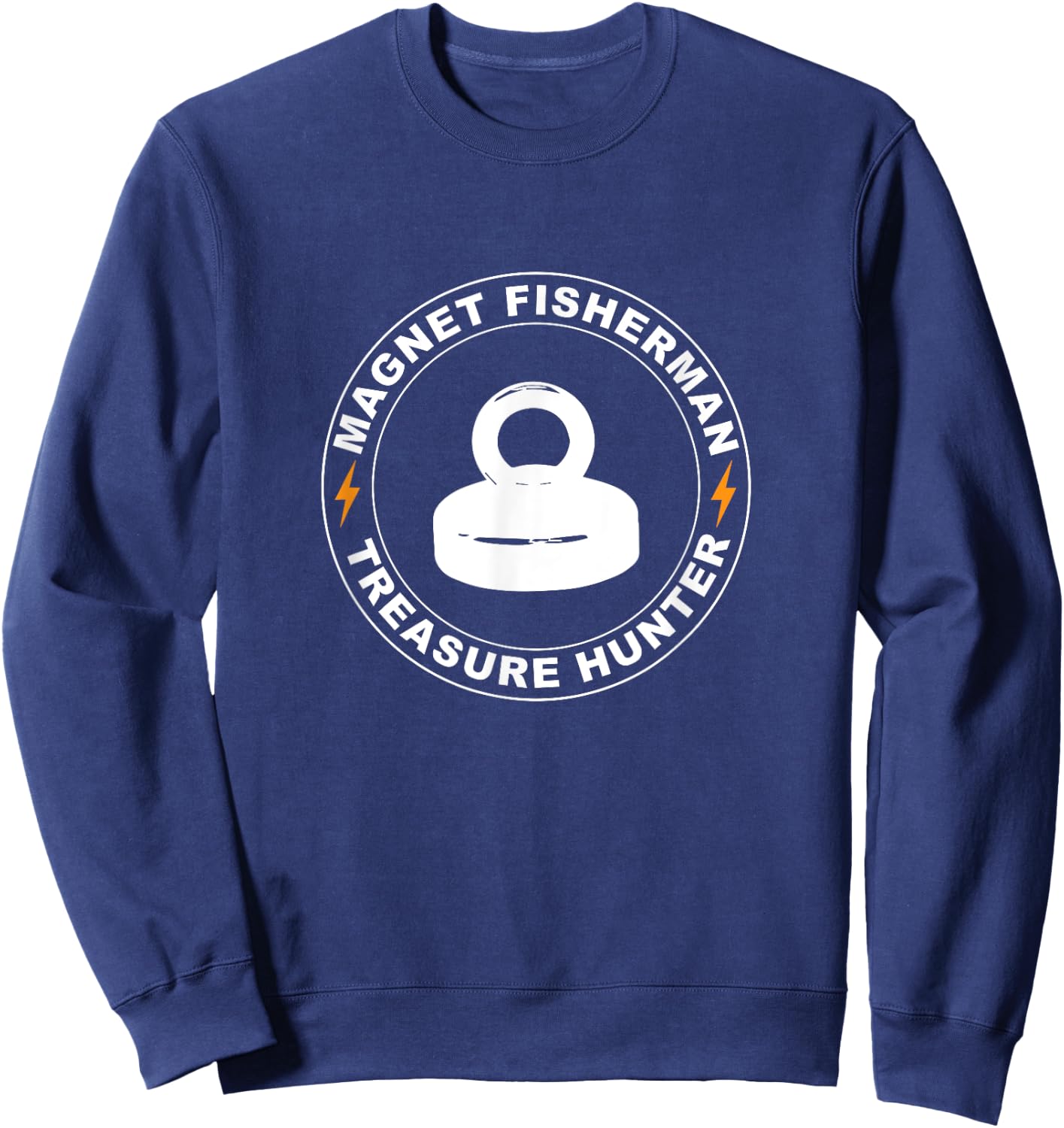 Magnet Fishing Fisherman Gift Treasure Hunter Sweatshirt - Sweatshirt | Navy