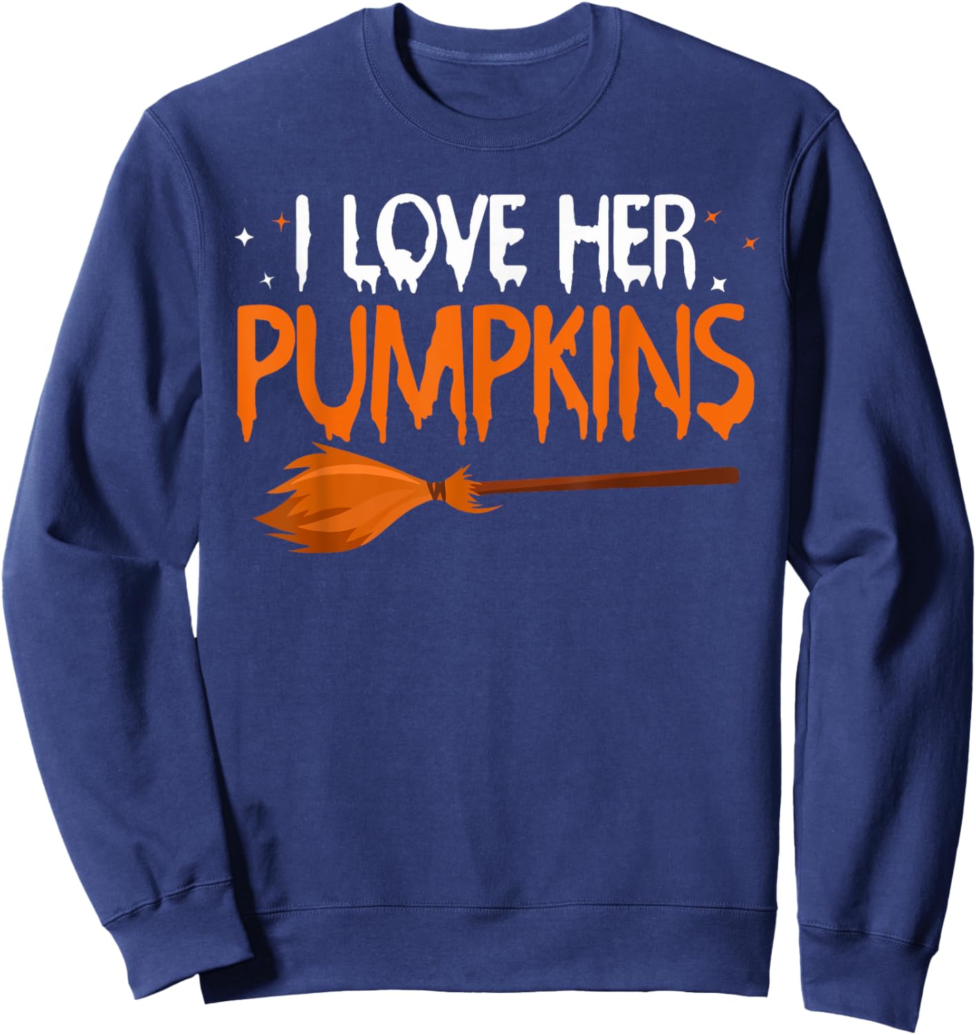 I Love His Broomstick I Love Her Pumpkins Halloween Couples Sweatshirt - Sweatshirt | Navy