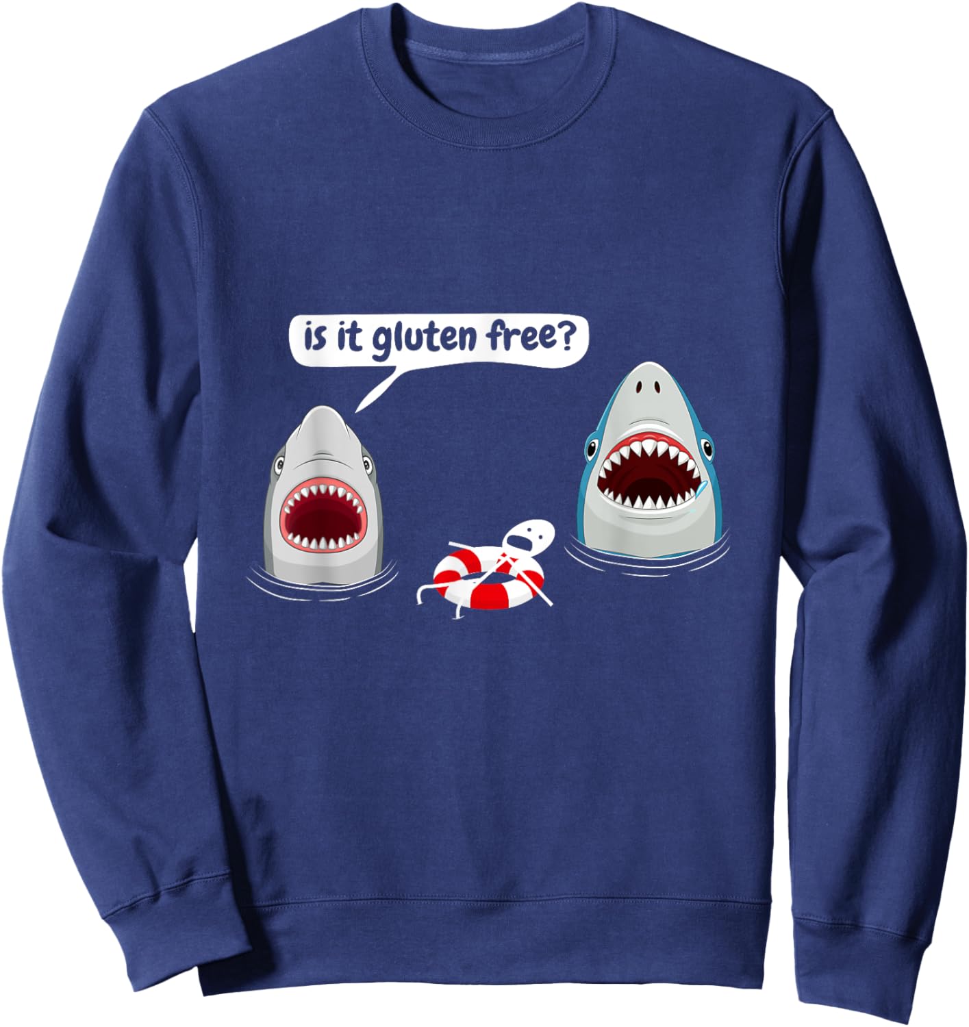 Is It Gluten Free, Funny Shark Lovers Costume Sharks Sweatshirt - Sweatshirt | Navy