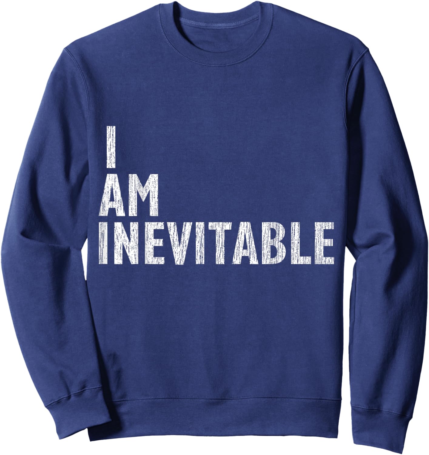Men Women I Am Inevitable for Kids Sweatshirt - Sweatshirt | Navy
