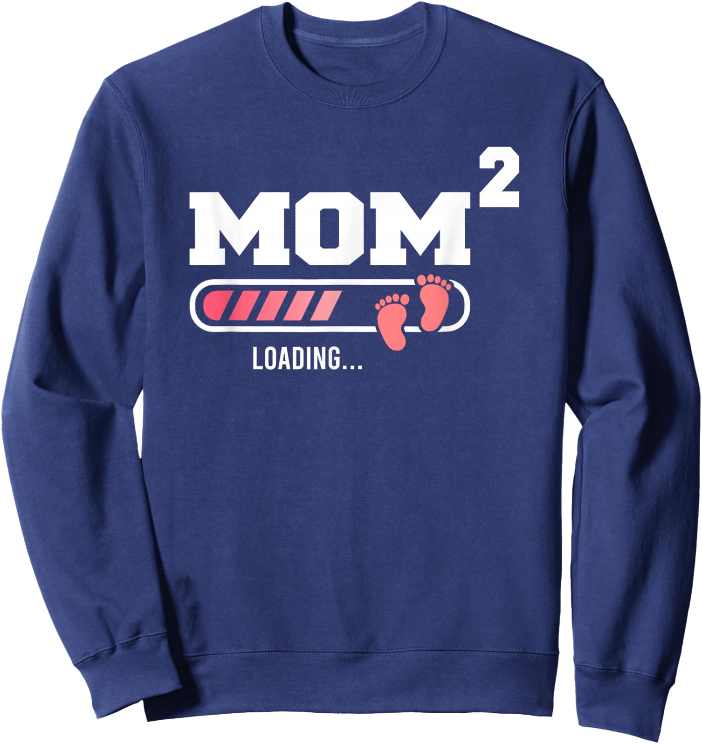 Mom 2 Second Time Mom Funny Mom Of Two Mother's Day Sweatshirt - Sweatshirt | Navy