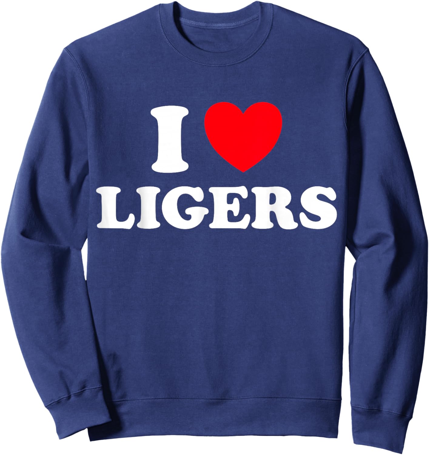 I Love Liger Lion Tiger Hybrid Mix Animal Funny Cute Fan Sweatshirt - Sweatshirt | Navy