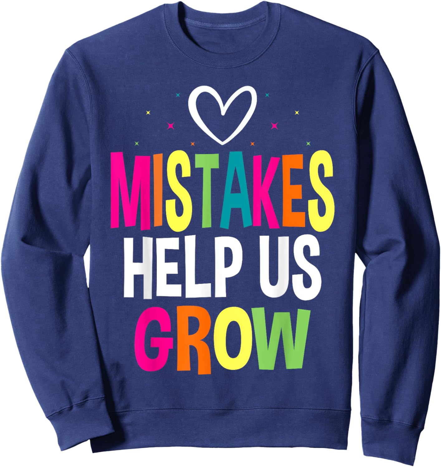 Growth Mindset Positive Back to School Teacher Student Sweatshirt - Sweatshirt | Navy