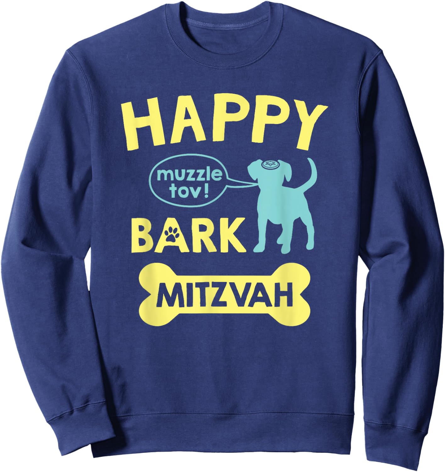 Bark Mitzvah | Dog Lover Funny Jewish Bar Mitzvah Dogs Gift Sweatshirt - Sweatshirt | Navy