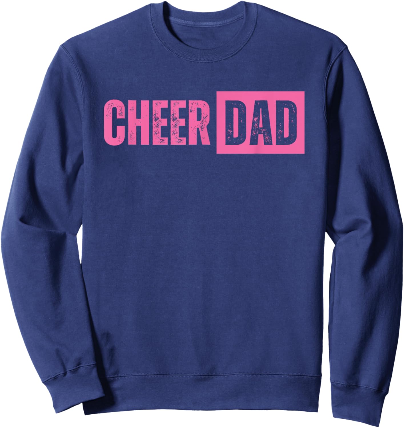 Cheer Dad Pink Cheerleading Sweatshirt - Sweatshirt | Navy
