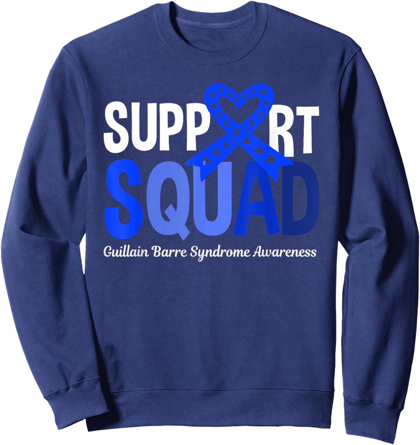 Support Squad Guillain Barre Syndrome Awareness GBS Recovery Sweatshirt - Sweatshirt | Navy
