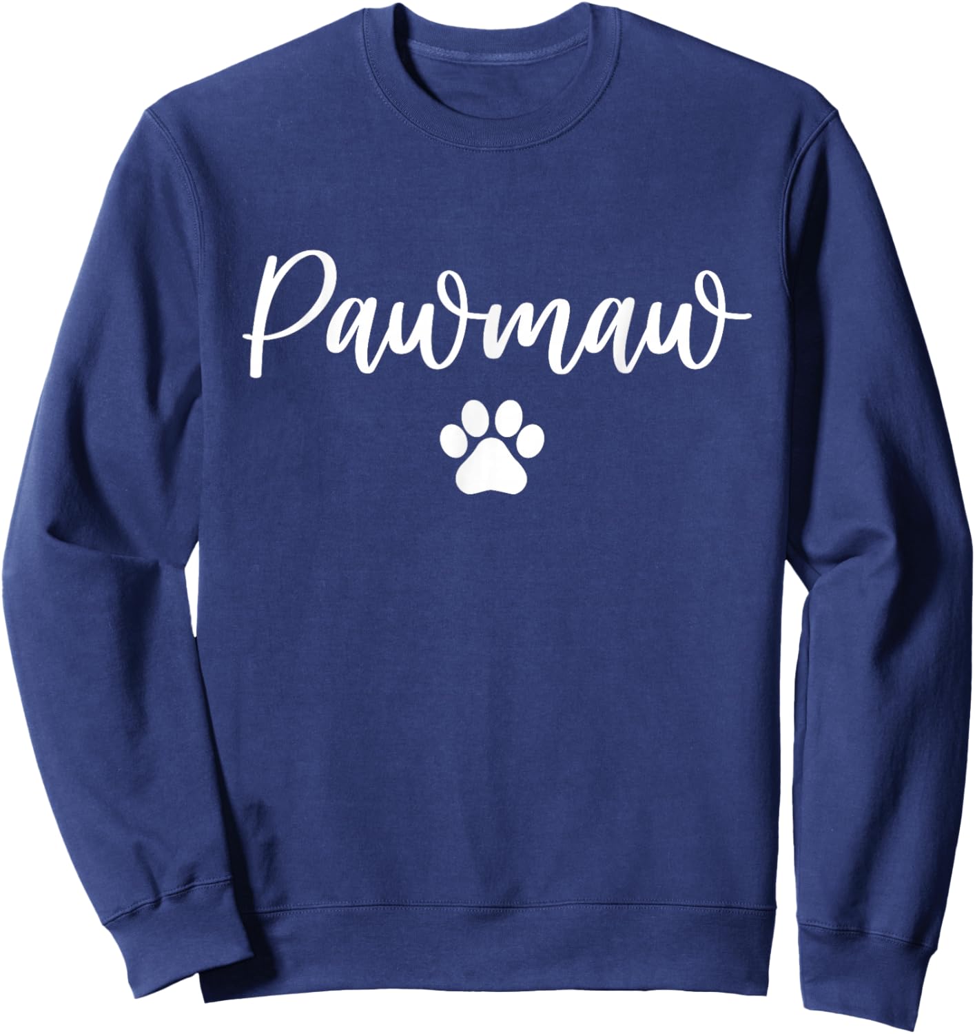 Pawmaw Dog Grandma Love My Granddog Men Women Sweatshirt - Sweatshirt | Navy