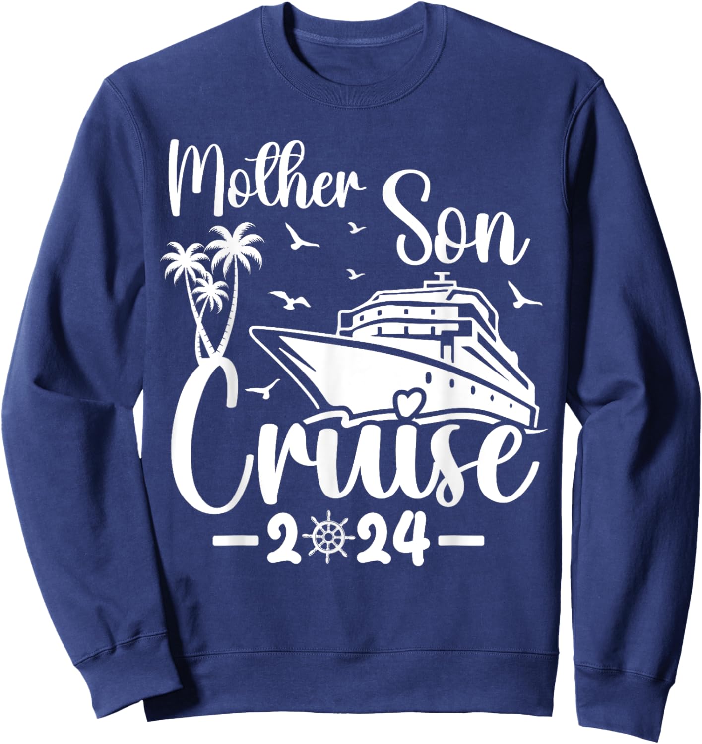 Mother Son Cruise 2024 Family Mom Son Matching Vacation Trip Sweatshirt - Sweatshirt | Navy