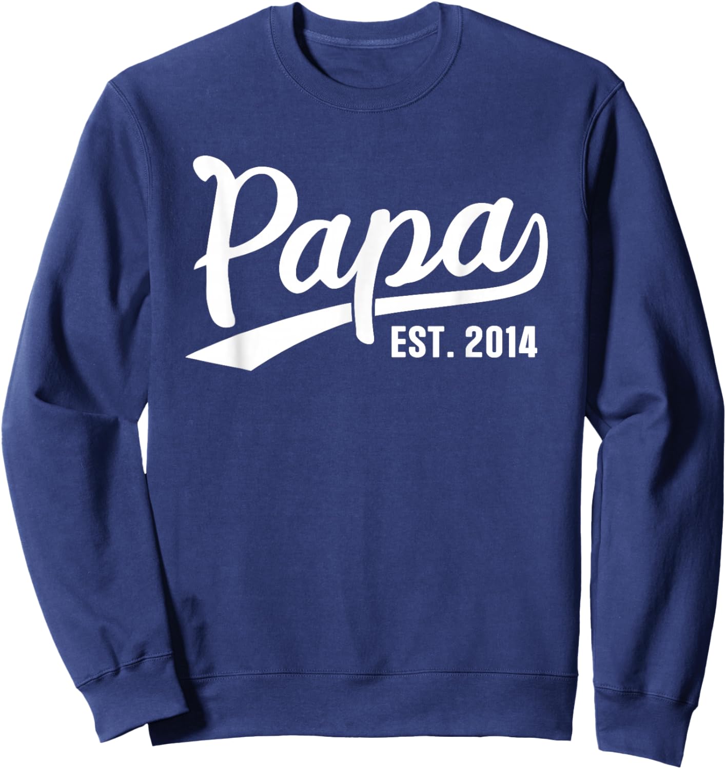 Papa 2014 Papa Since 2014 Papa Est 2014 Sweatshirt - Sweatshirt | Navy