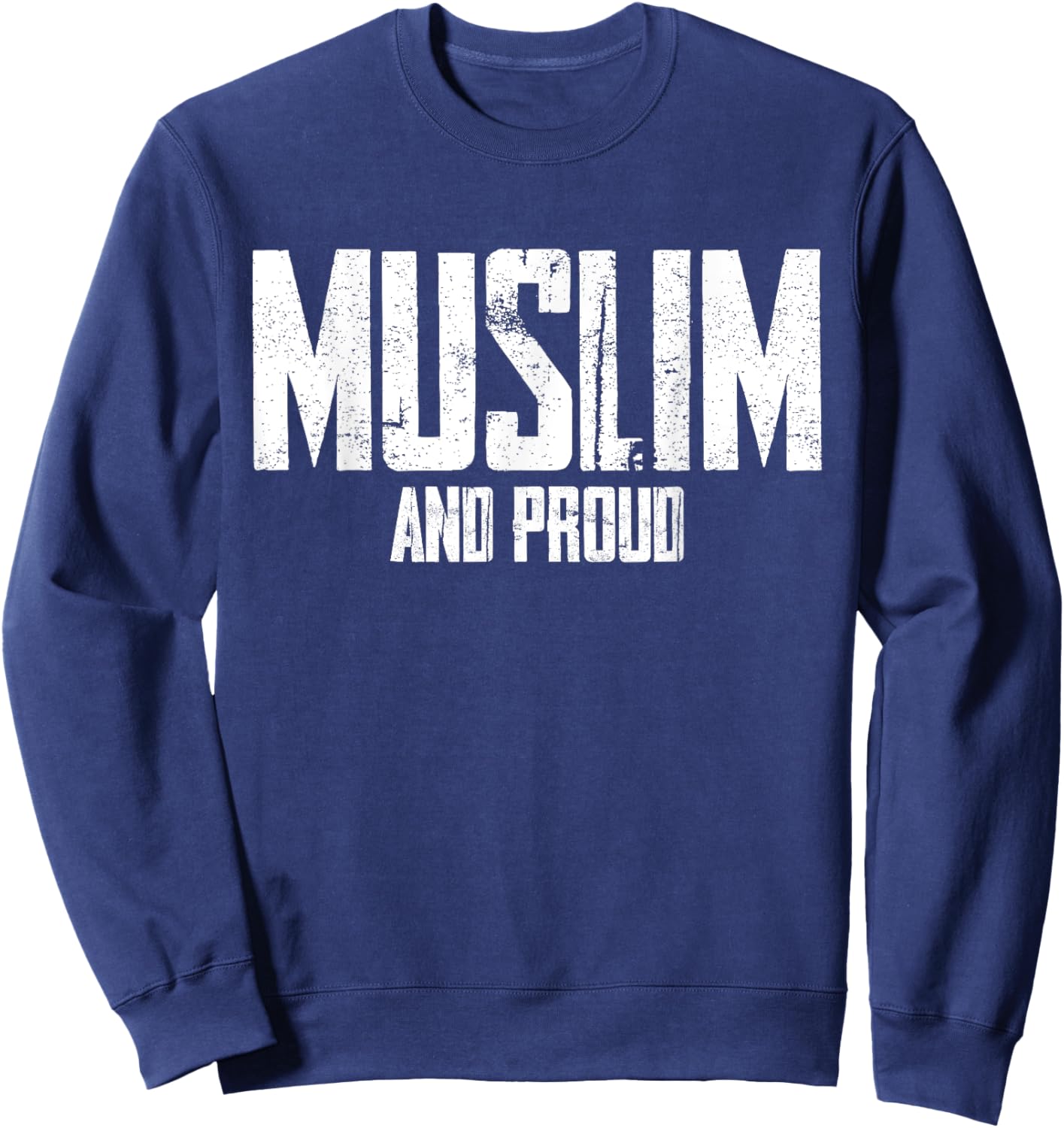 Muslim and proud Islam Islamic Religion Arabic Quran Pray Sweatshirt - Sweatshirt | Navy