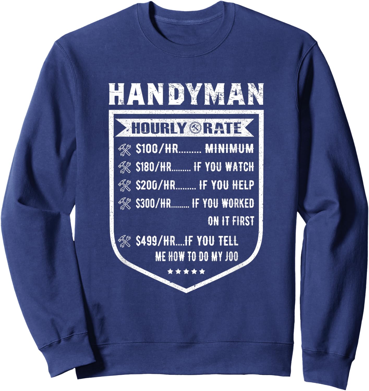 Funny Handyman Hourly Rate Labor Price Chart Sweatshirt - Sweatshirt | Navy