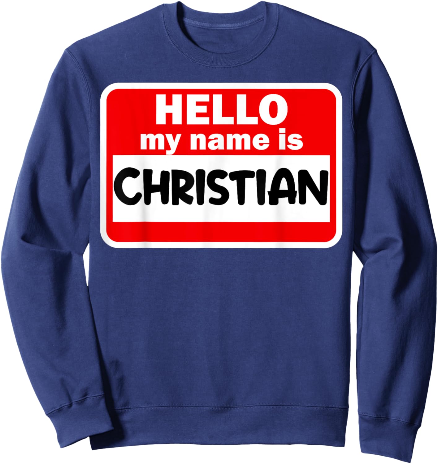 Christian Hello Hi My Name Is Name On Custom Sweatshirt - Sweatshirt | Navy