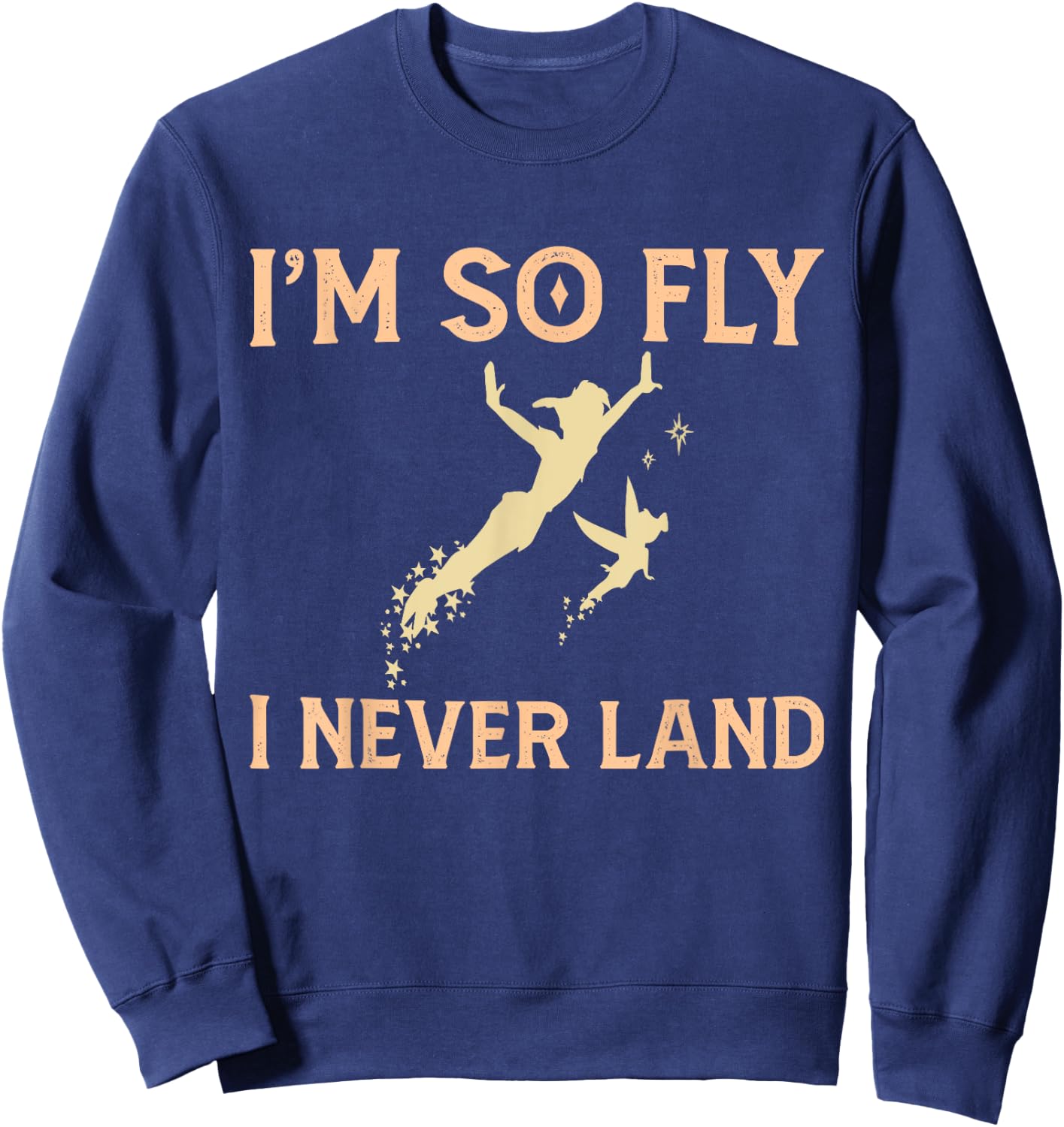 I'm So Fly I Never land Funny Sweatshirt - Sweatshirt | Navy