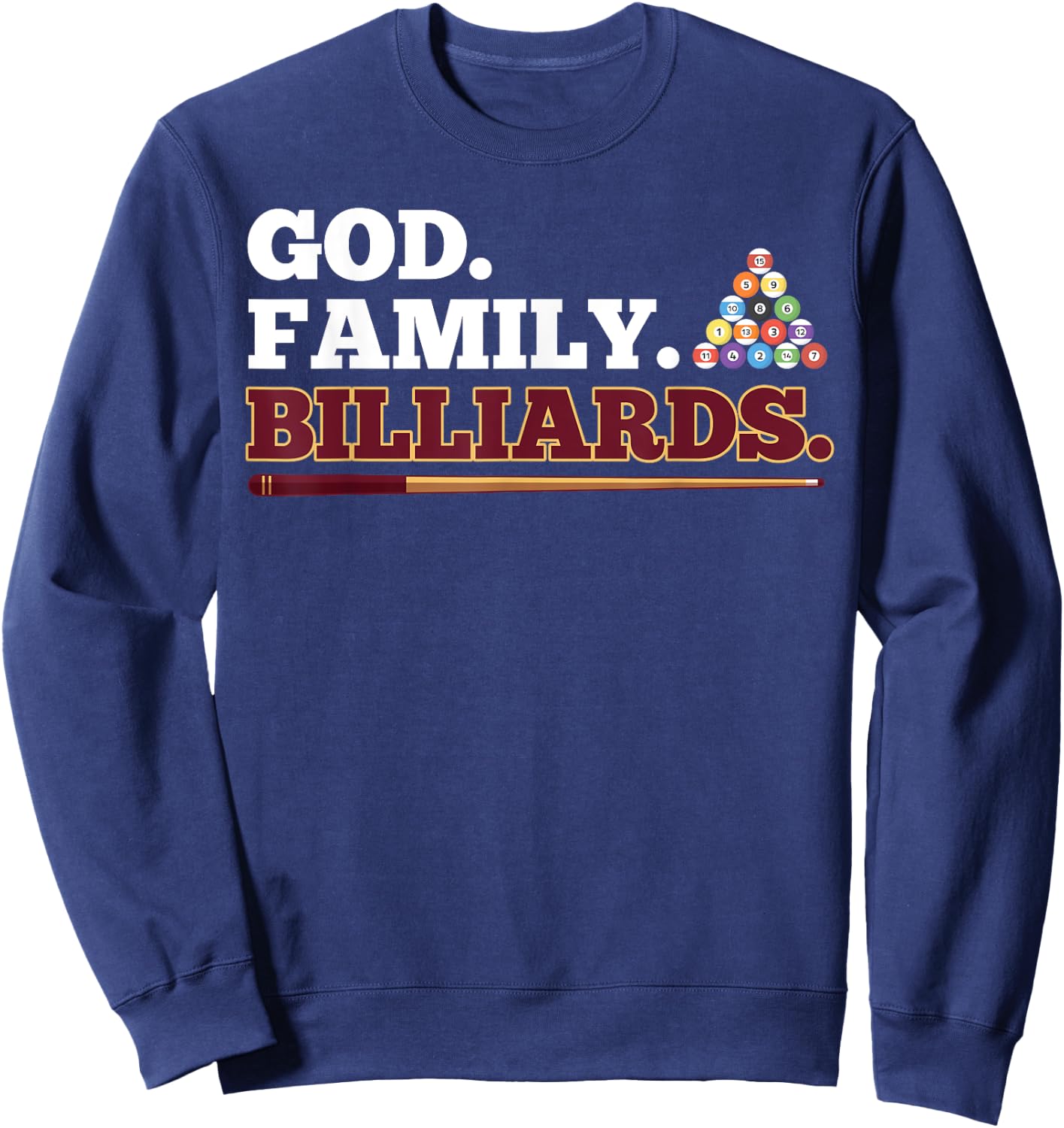 God Family Billiards Shooting Pool Player Sweatshirt - Sweatshirt | Navy