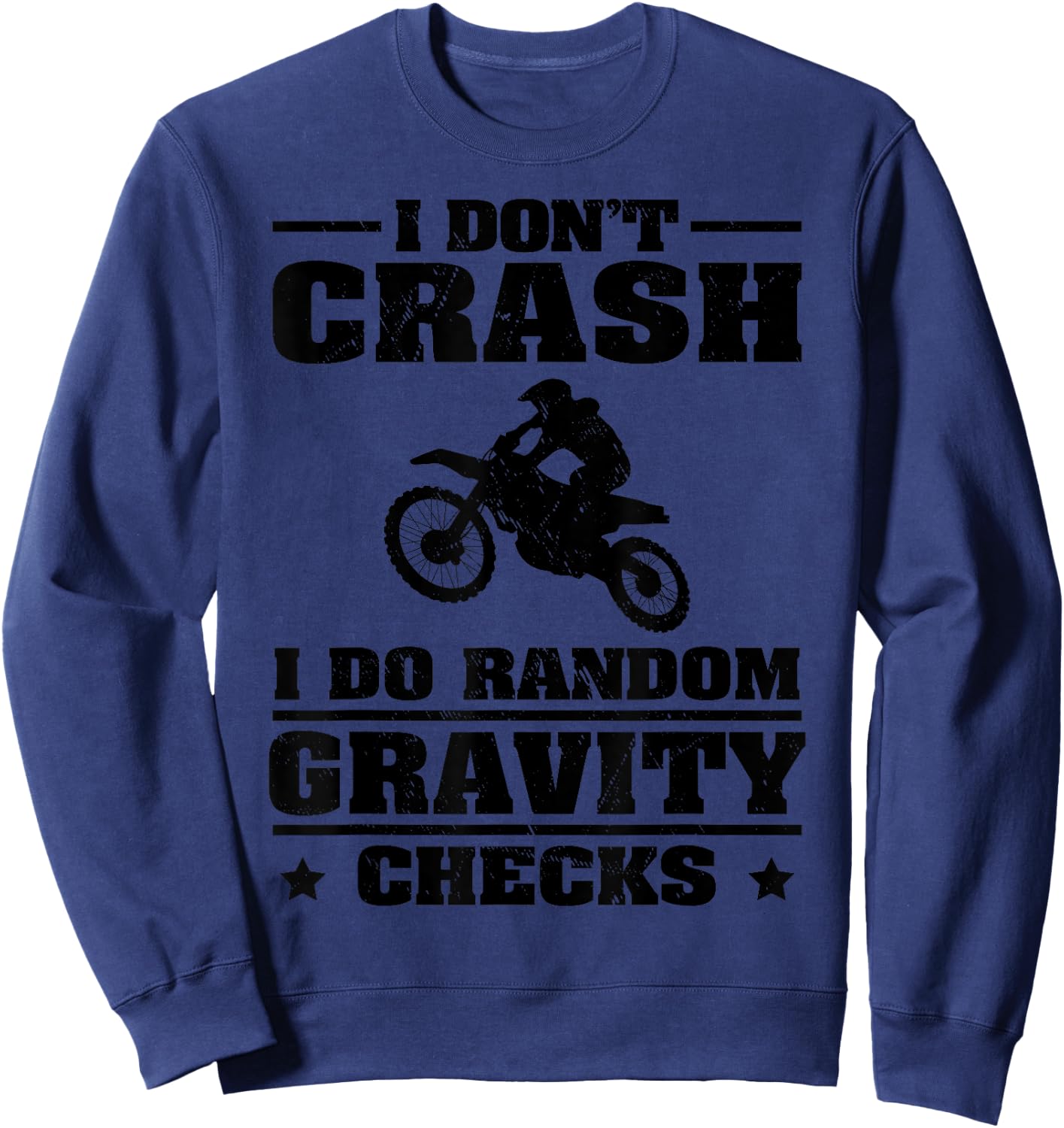 Funny Dirt Bike Gift Men Boy Random Gravity Checks Motocross Sweatshirt - Sweatshirt | Navy