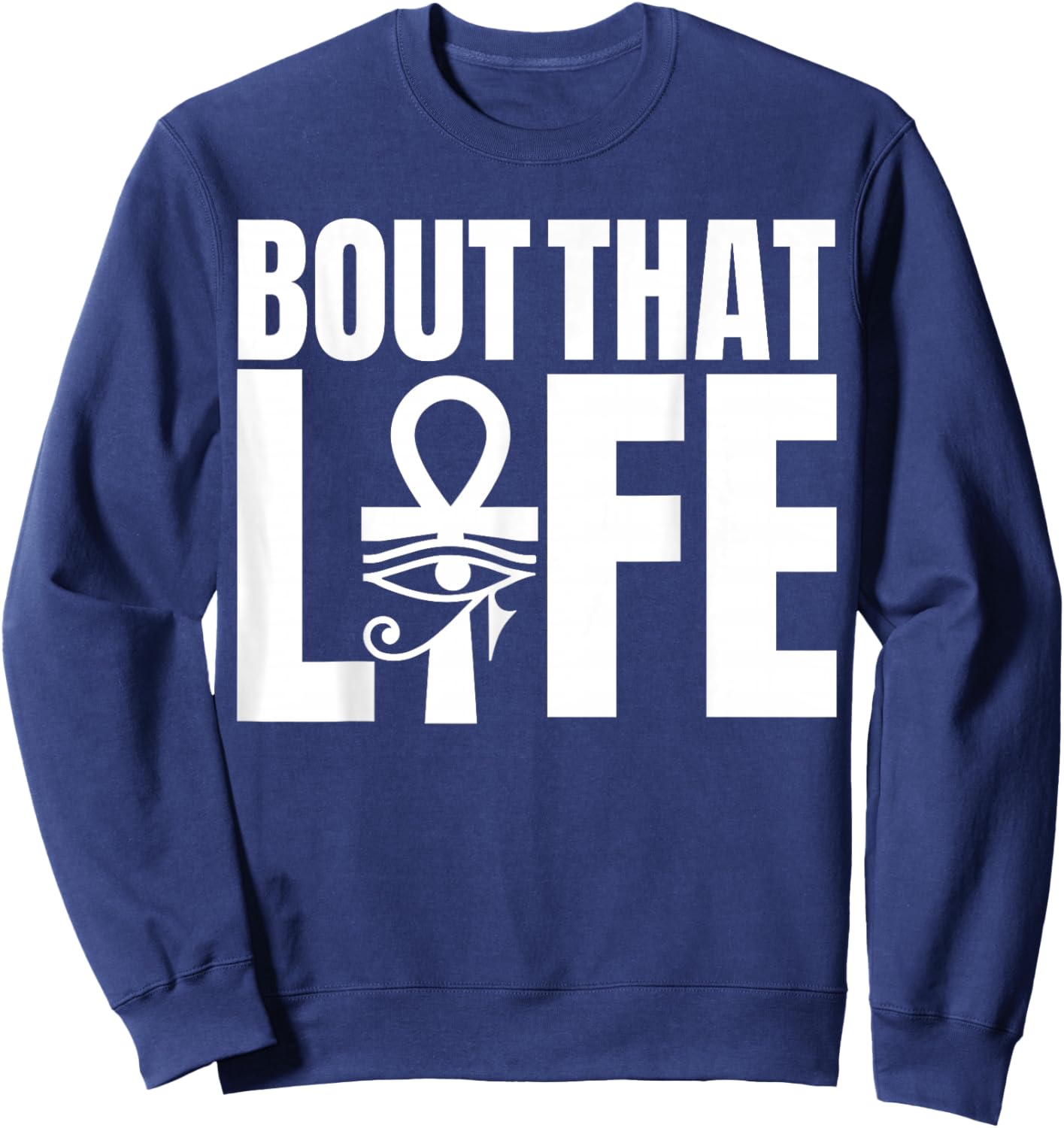 Ancient Egyptian Ankh Eye Of Horus Kemetic Egpyt Sweatshirt - Sweatshirt | Navy