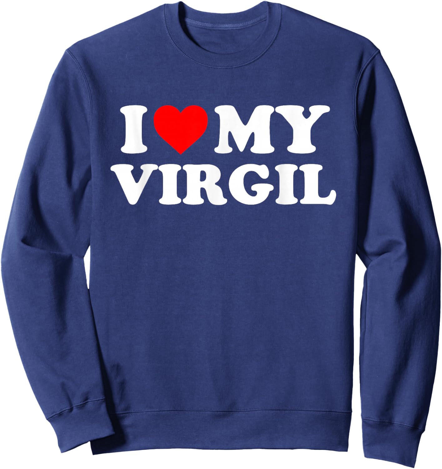 I Love My Virgil Sweatshirt - Sweatshirt | Navy