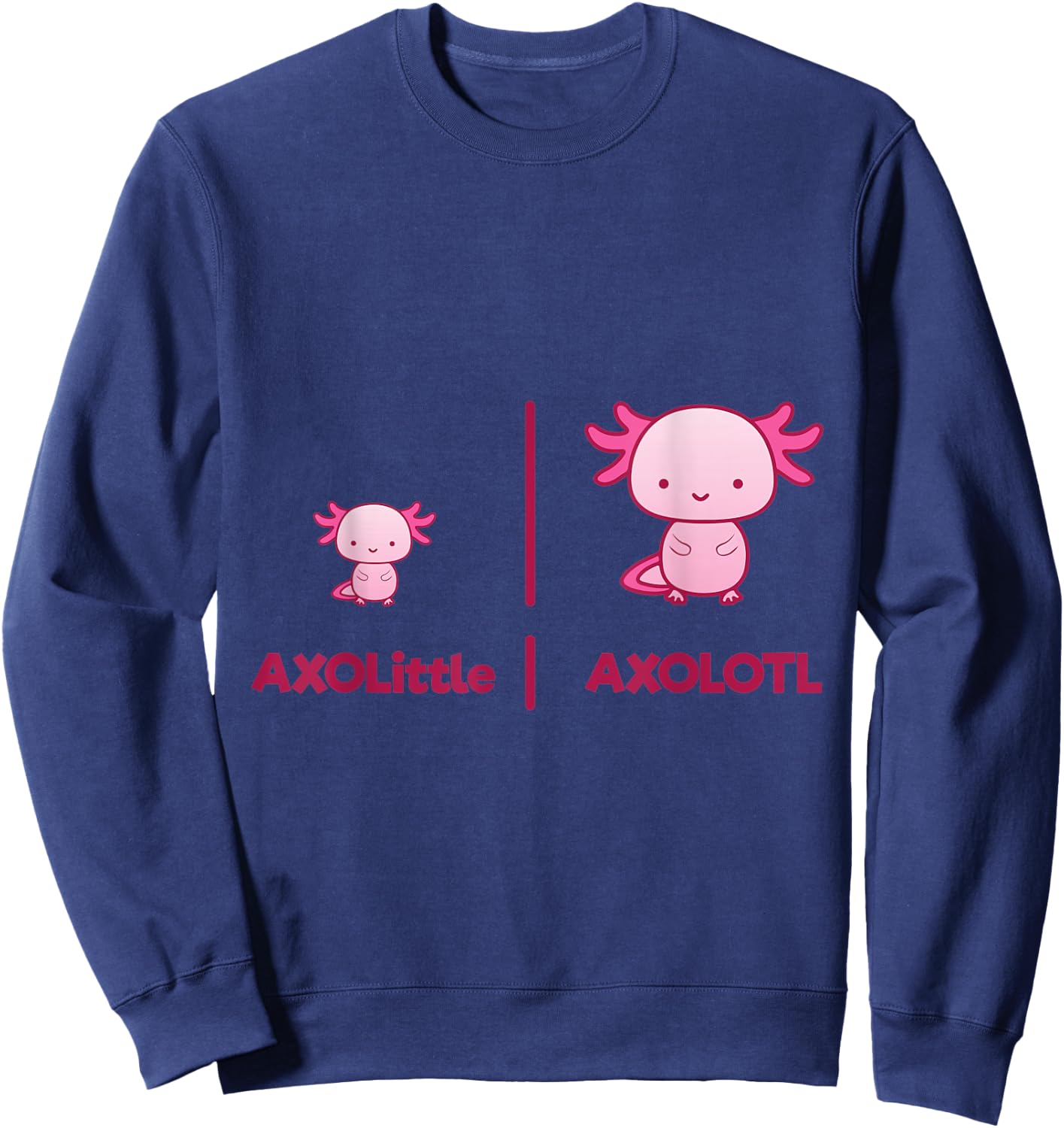 Axolotl Axolittle Funny Gift Aquarium Fans Gift Sweatshirt - Sweatshirt | Navy