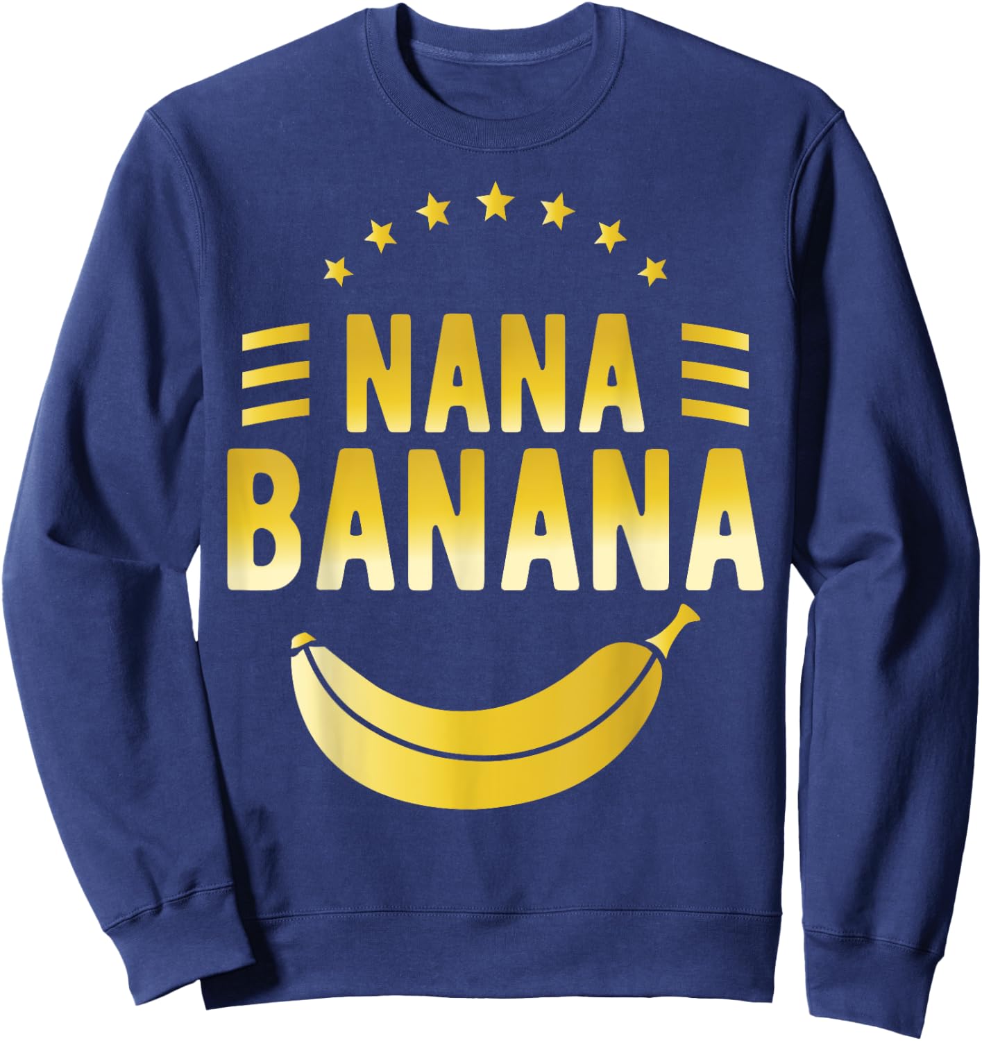 Funny Gift gift Nana Banana design Sweatshirt - Sweatshirt | Navy