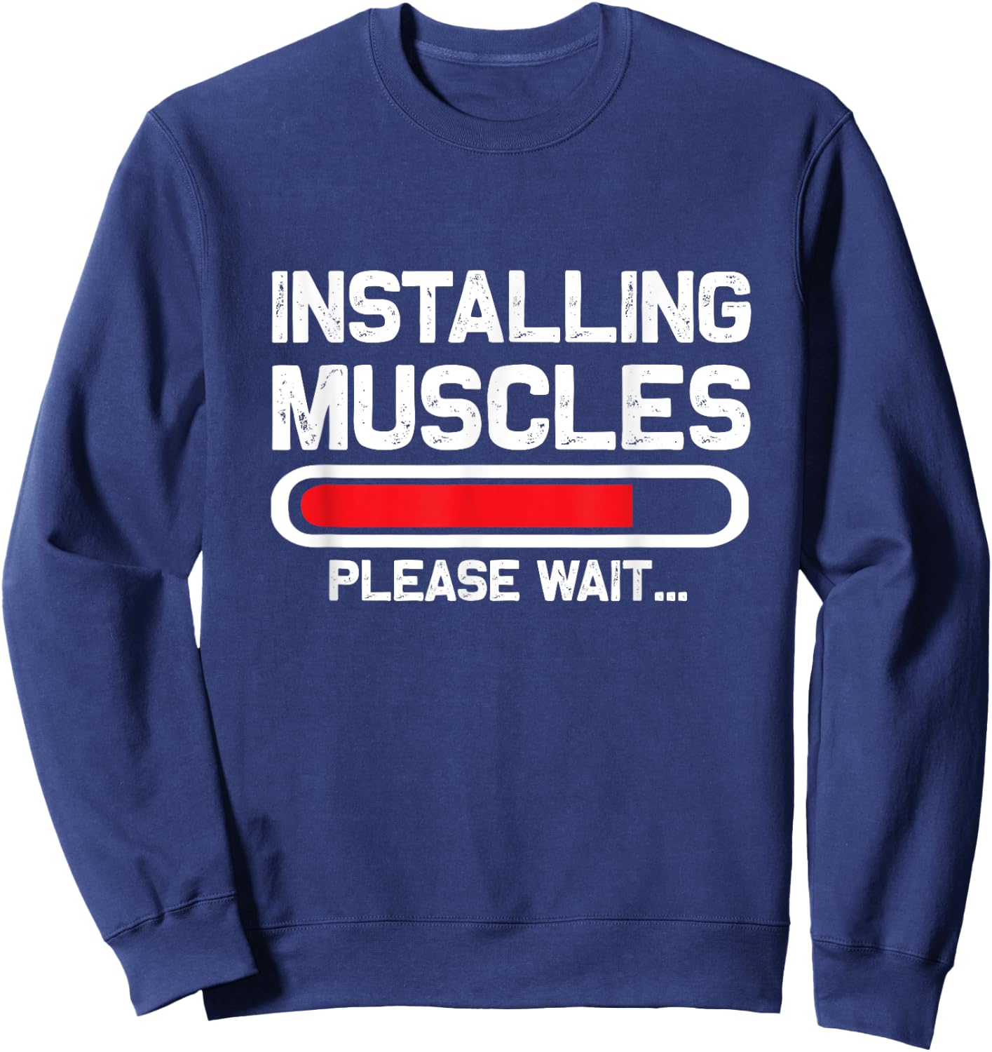 Installing Muscles - Loading - Please Wait...Fitness Sweatshirt - Sweatshirt | Navy