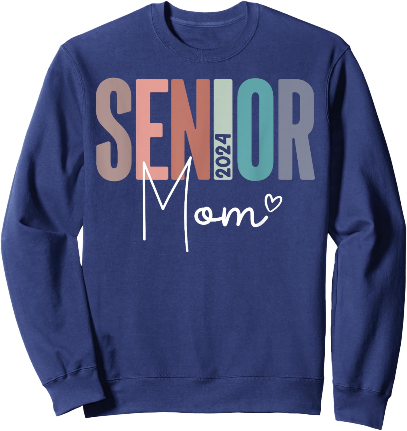 Senior Mom 2024 Class of 2024 Sweatshirt - Sweatshirt | Navy