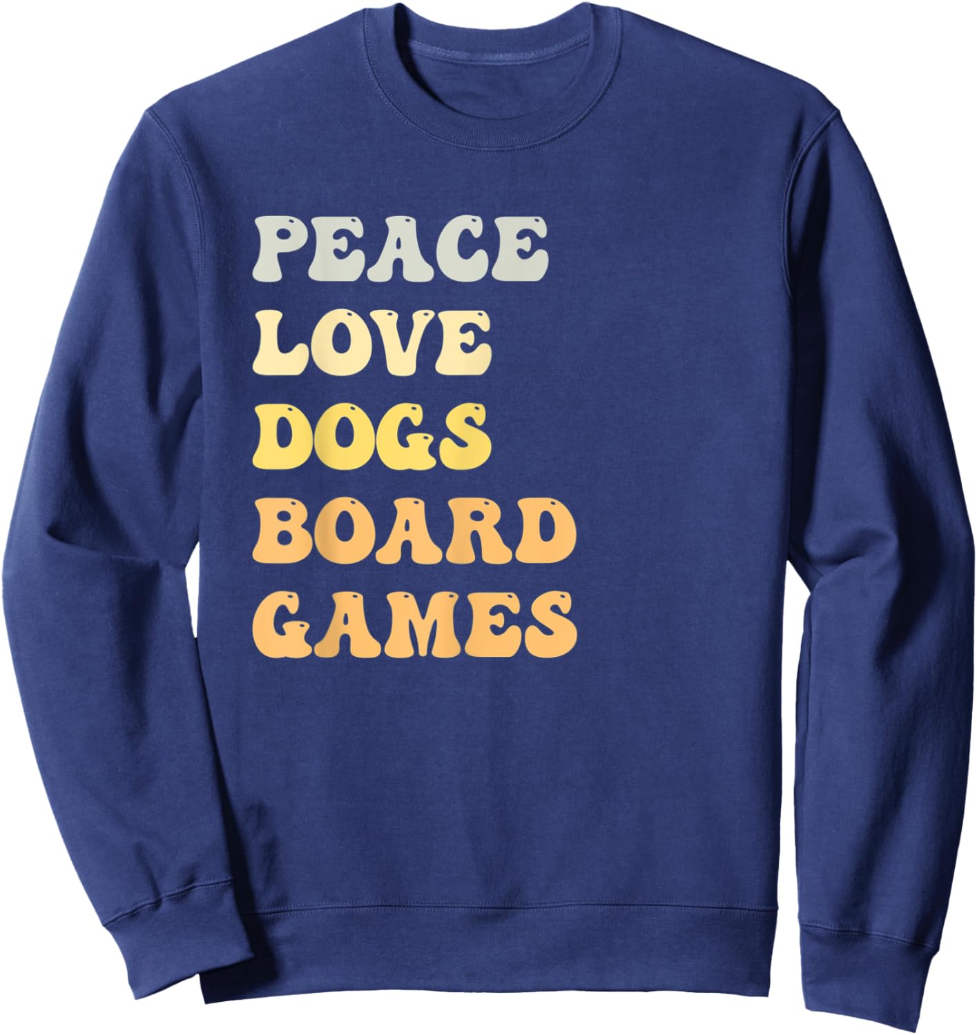 Peace Love Dogs Board Games Funny Retro Sweatshirt - Sweatshirt | Navy