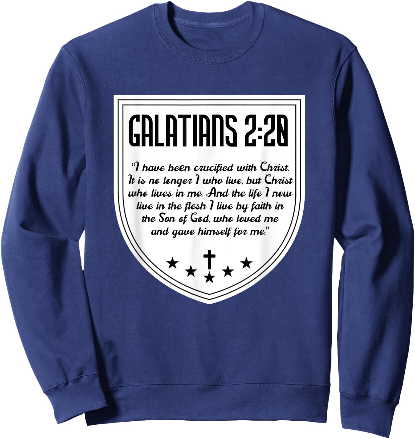 Galatians 2:20 Saint Paul Bible Verse Jesus Christ Christian Sweatshirt - Sweatshirt | Navy