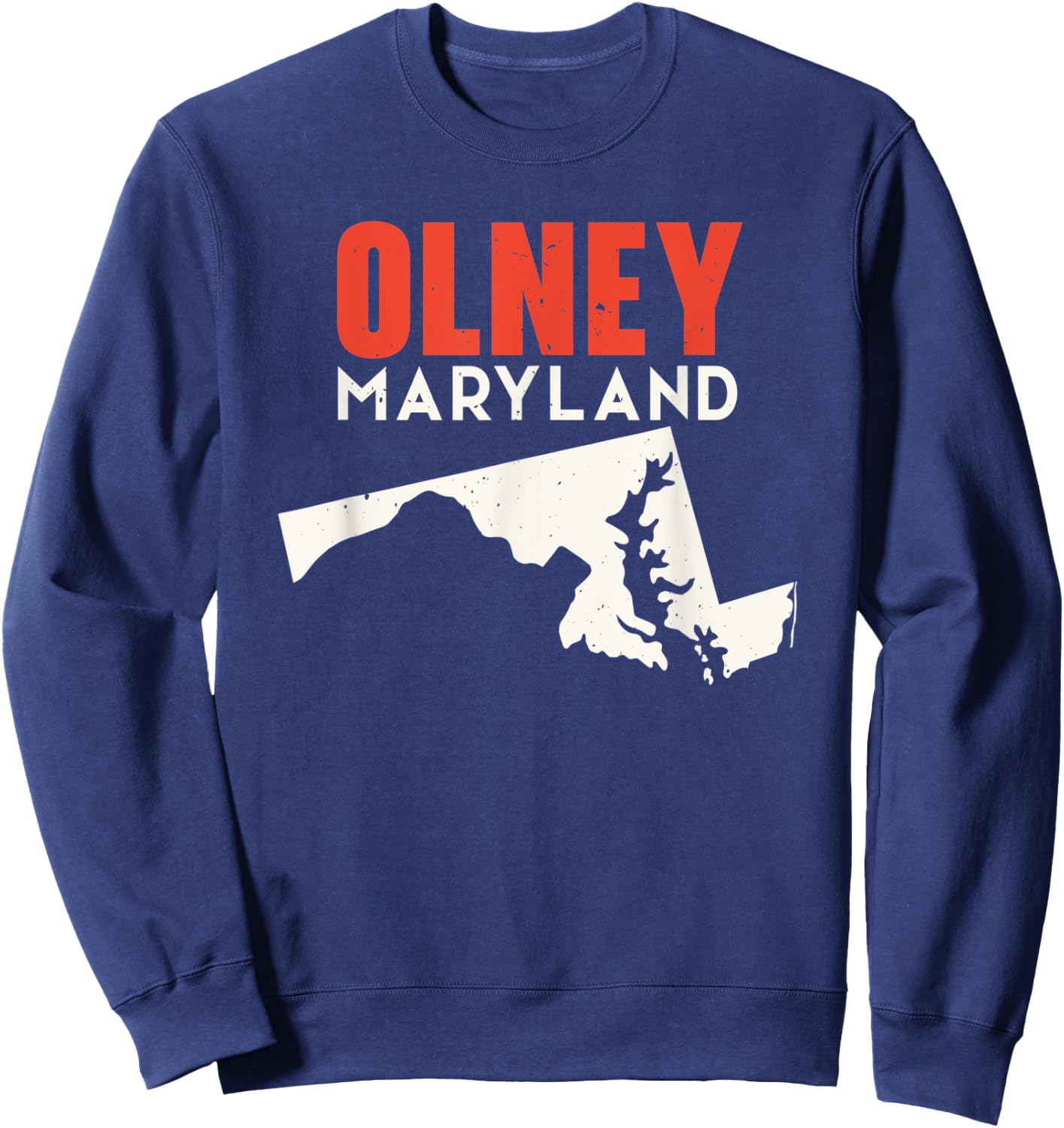 Olney Maryland USA State America Travel Marylander Sweatshirt - Sweatshirt | Navy