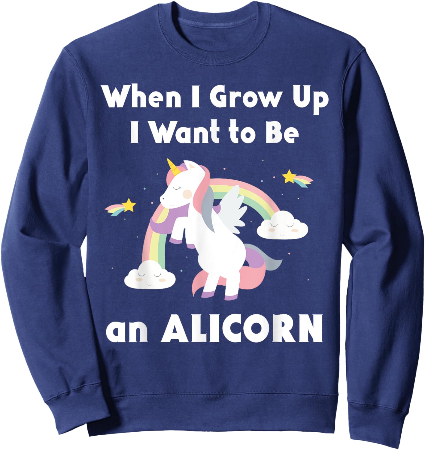 Alicorn When I Grow Up Unicorn Rainbow Pastel Magic Sweatshirt - Sweatshirt | Navy