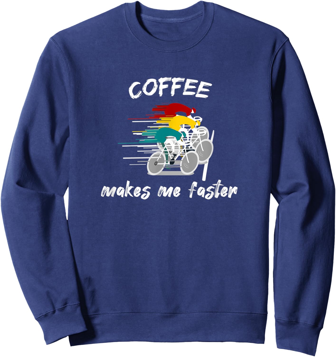 Coffee and Bike, Racing Road Bike, MTB, Triathlon, Latte Art Sweatshirt - Sweatshirt | Navy