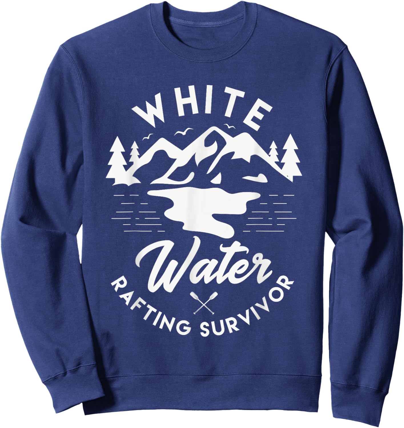 White water rafting survivor Design for a Rafting fan Sweatshirt - Sweatshirt | Navy