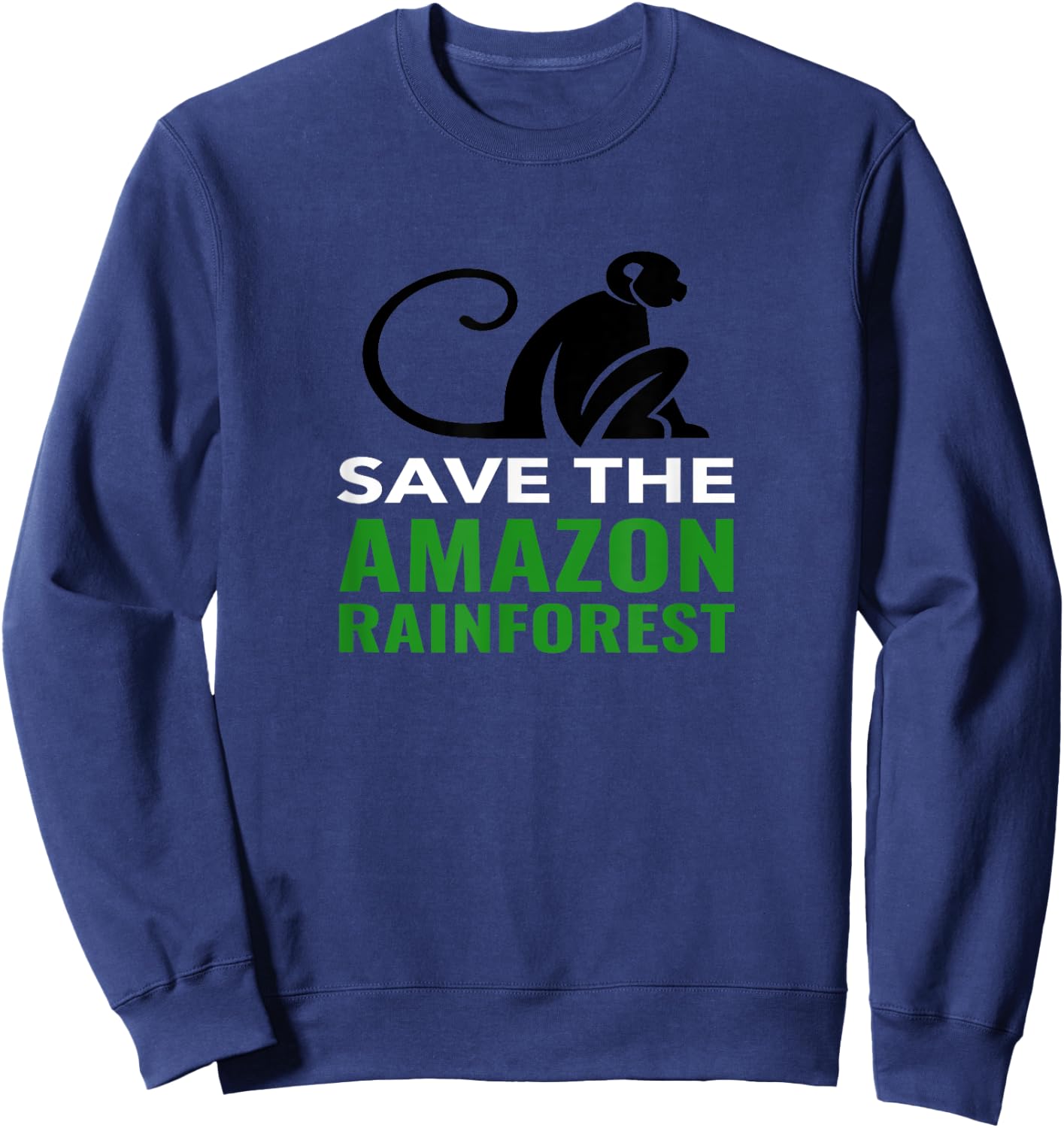 Save The Amazon Rainforest Monkey Shirt Sweatshirt - Sweatshirt | Navy