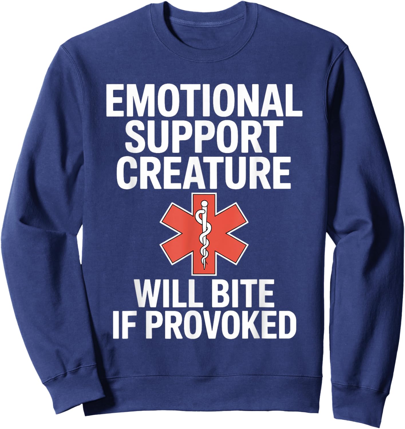 Emotional Support Creature Will Bite Funny Fathers Day Men Sweatshirt - Sweatshirt | Navy