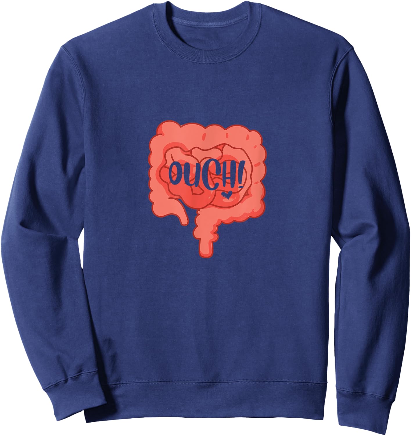 Ouch Funny Intestines Irritable Bowel Disease IBS Awareness Sweatshirt - Sweatshirt | Navy
