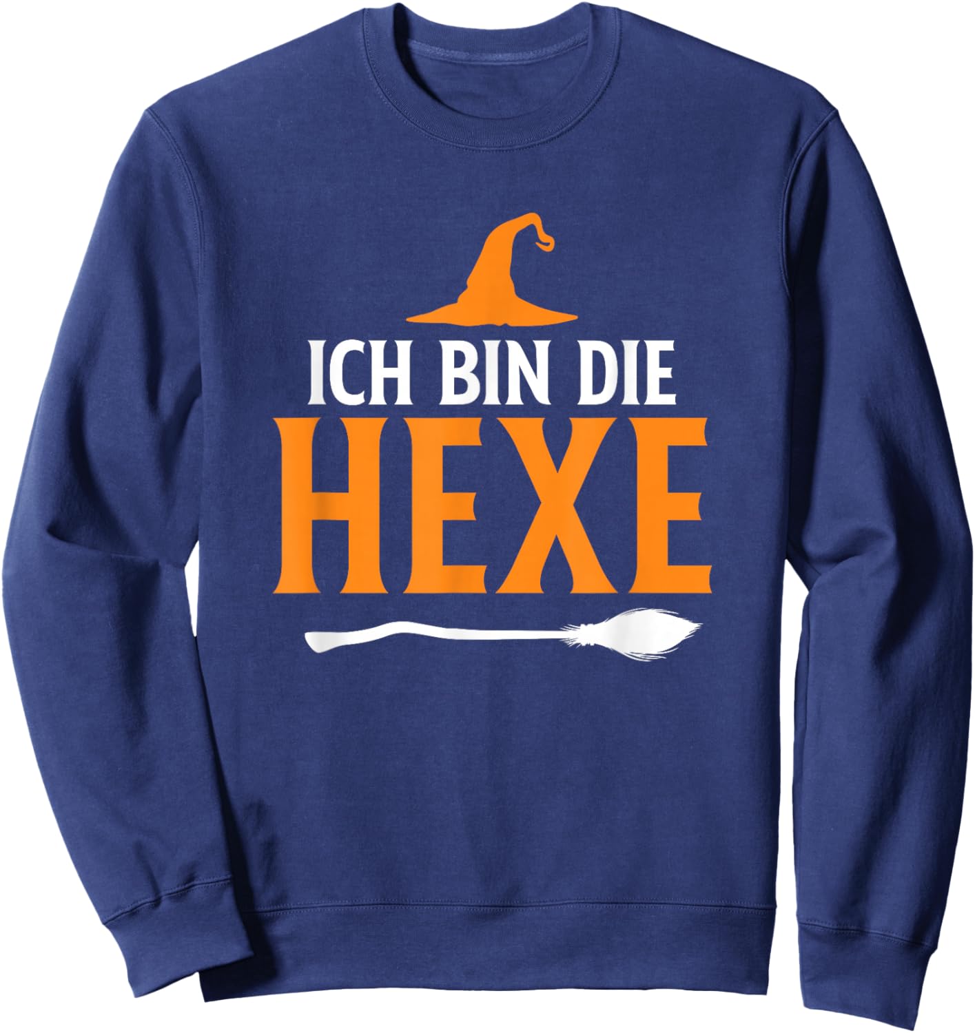 Halloween with German Text Ich Bin Die Hexe Sweatshirt - Sweatshirt | Navy