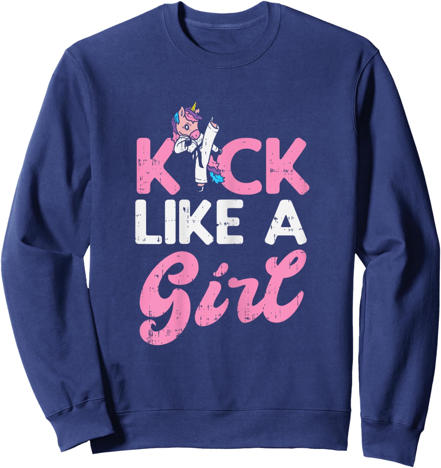 Kick Like Girl Unicorn Karate Taekwondo Martial Arts Gift Sweatshirt - Sweatshirt | Navy
