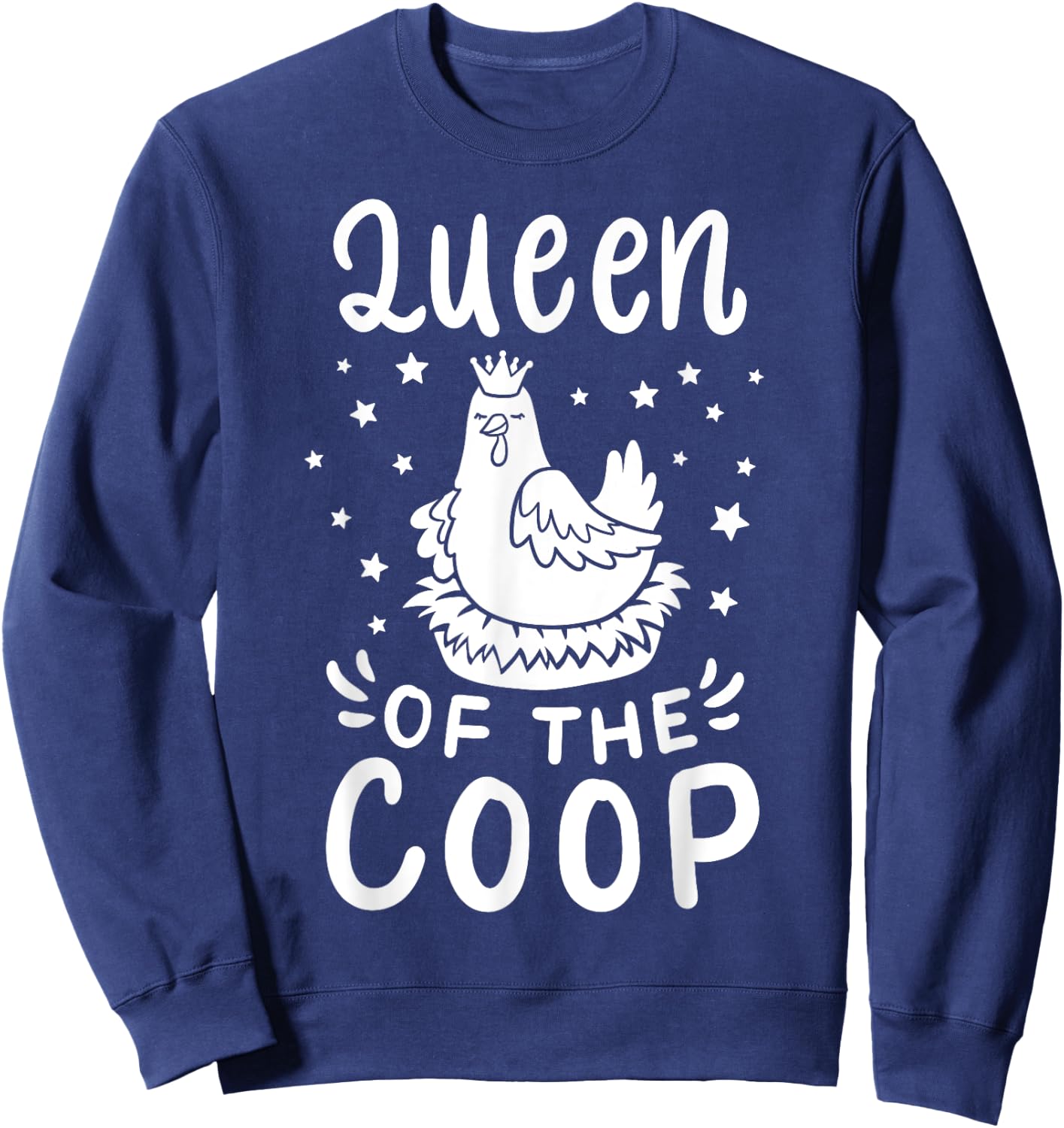Chicken Queen Of The Coop Sweatshirt - Sweatshirt | Navy
