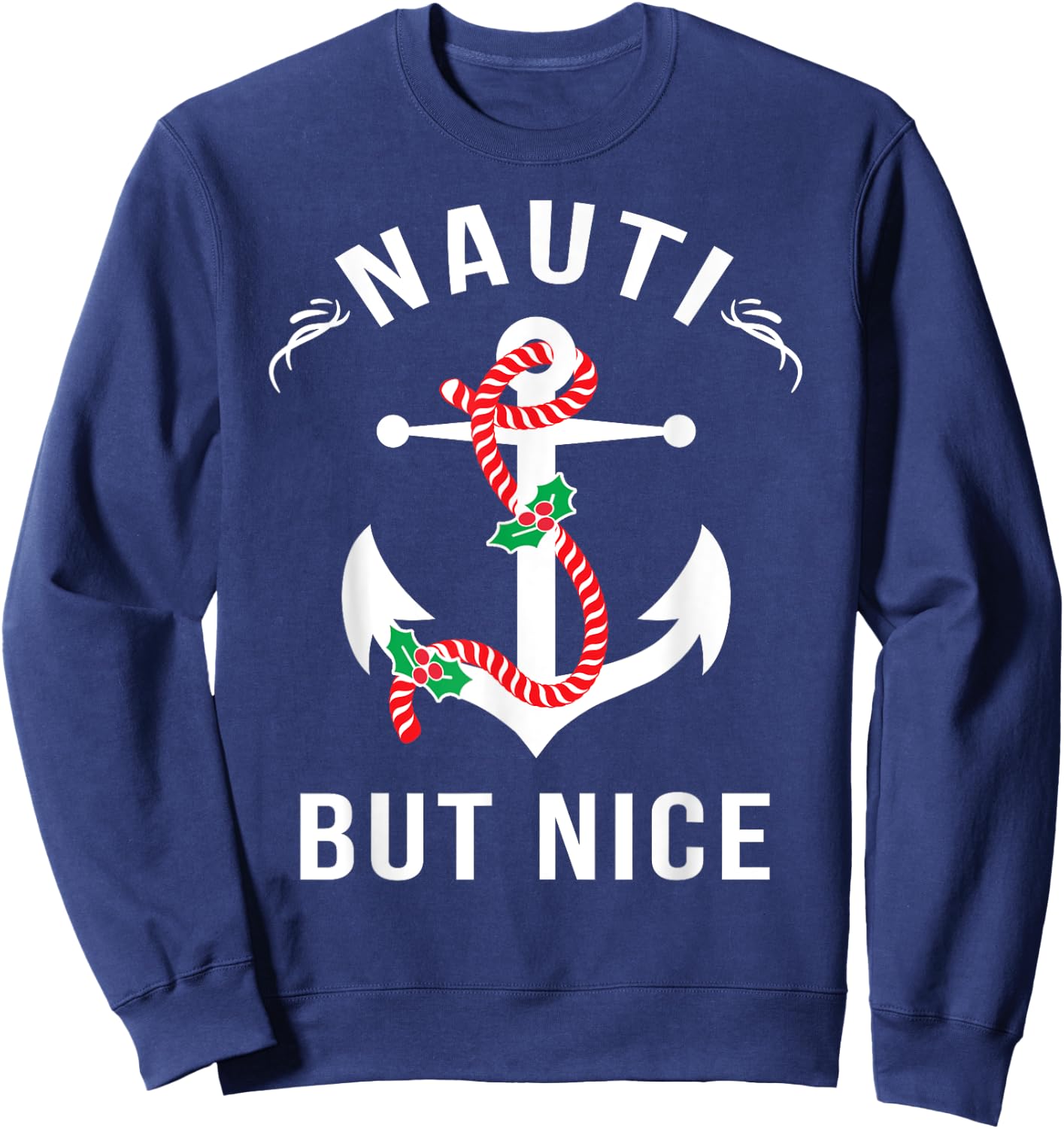 Nauti But Nice Nautical Anchor Beach Christmas Women Kids Sweatshirt - Sweatshirt | Navy