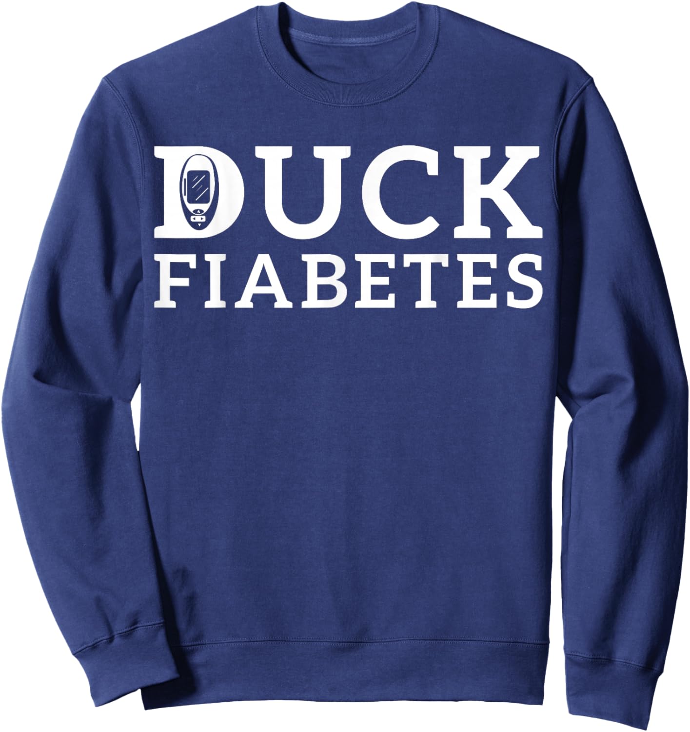 Duck Fiabetes Diabetes Awareness Sweatshirt - Sweatshirt | Navy