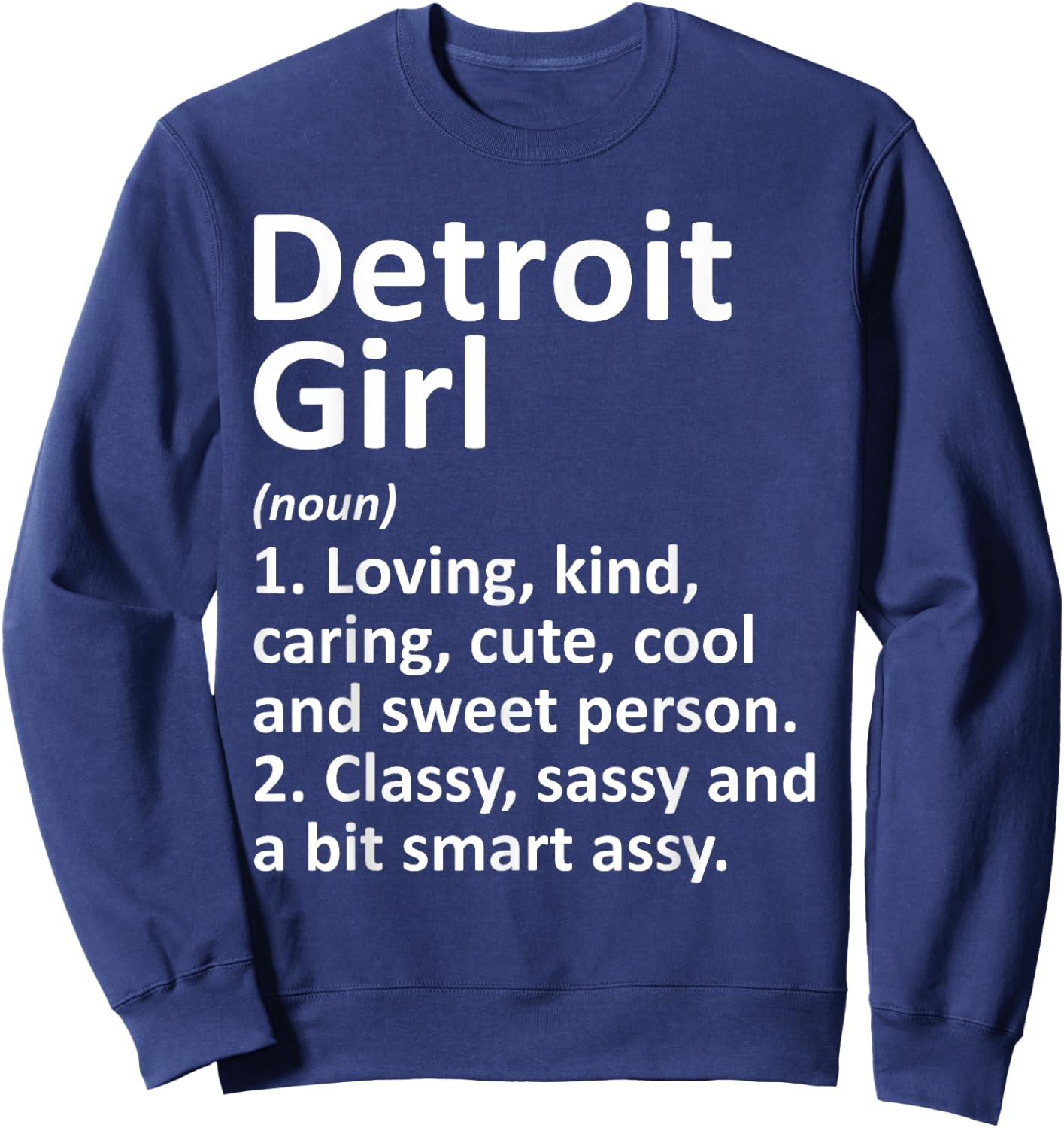 DETROIT GIRL MI MICHIGAN Funny City Home Roots Gift Sweatshirt - Sweatshirt | Navy