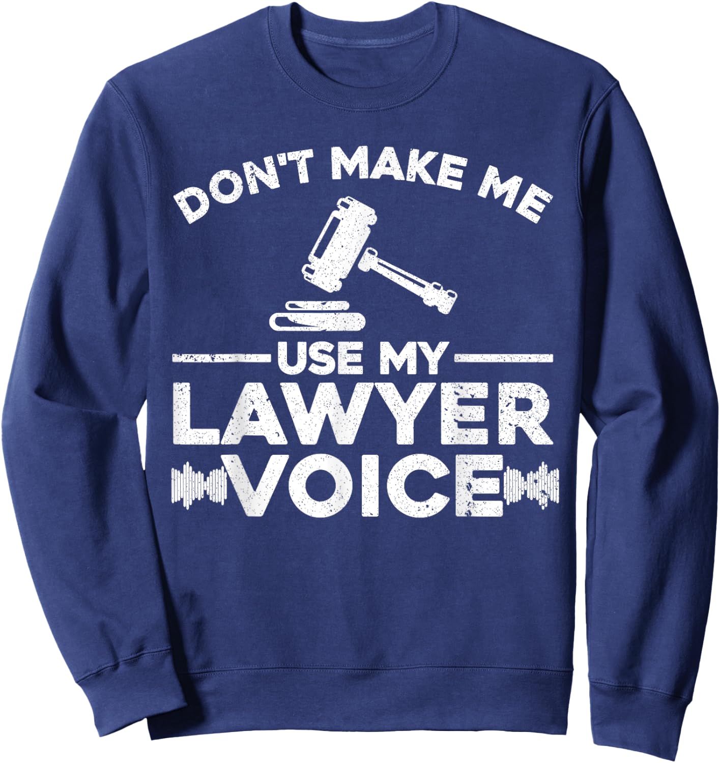 Funny Lawyer Art Women Attorney Paralegal Lovers Sweatshirt - Sweatshirt | Navy