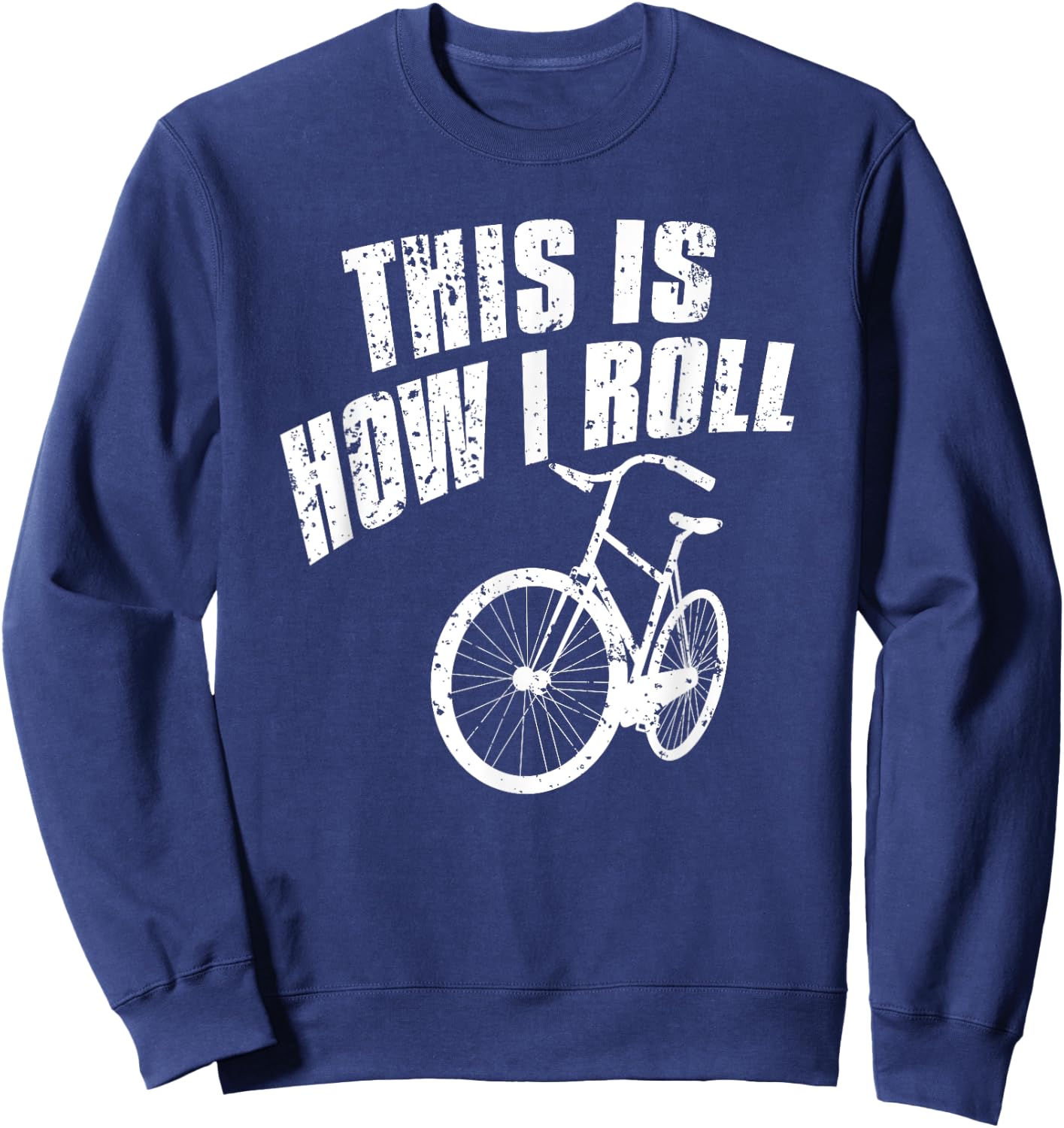 Funny bike lovers gift so roll beach cruiser Men Women Girls Kids Sweatshirt - Sweatshirt | Navy