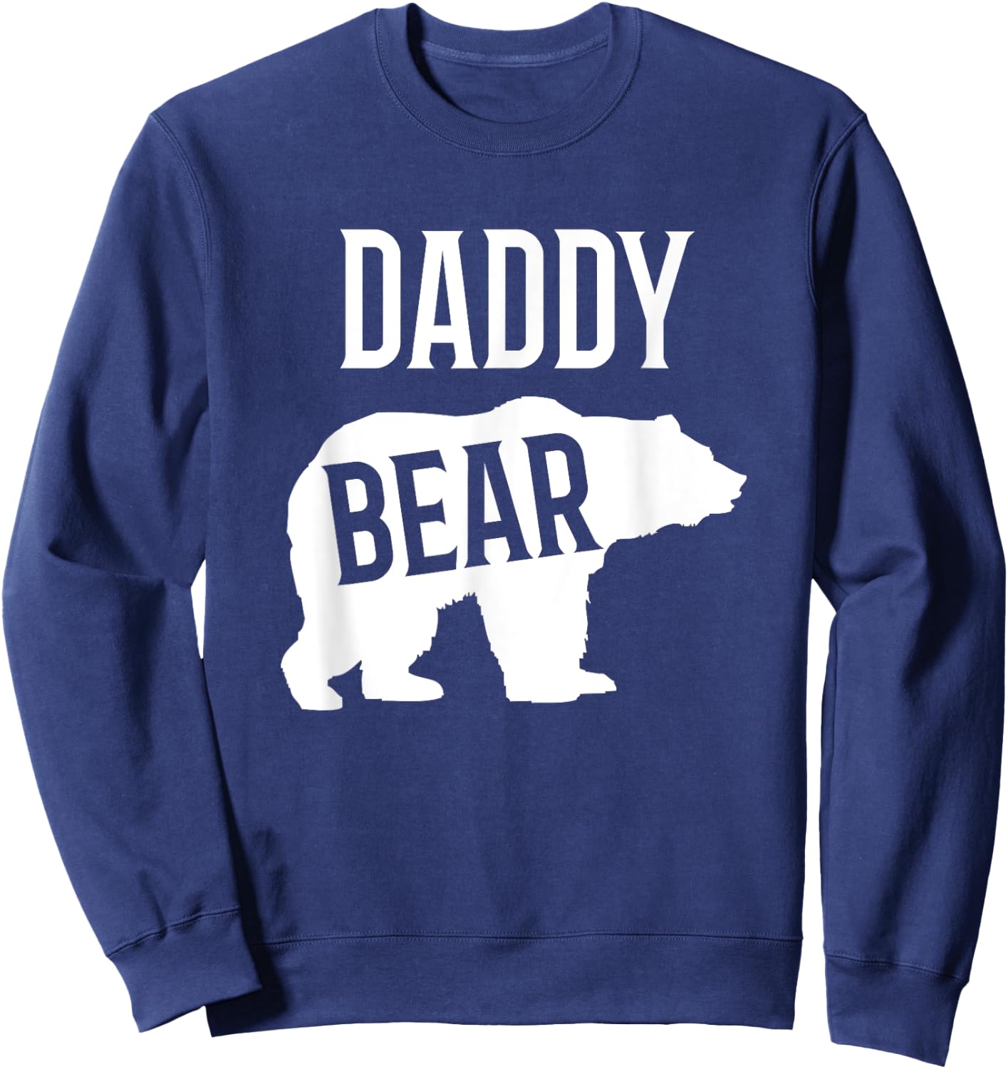 Daddy Bear Shirt And Gifts For Dad Sweatshirt - Sweatshirt | Navy