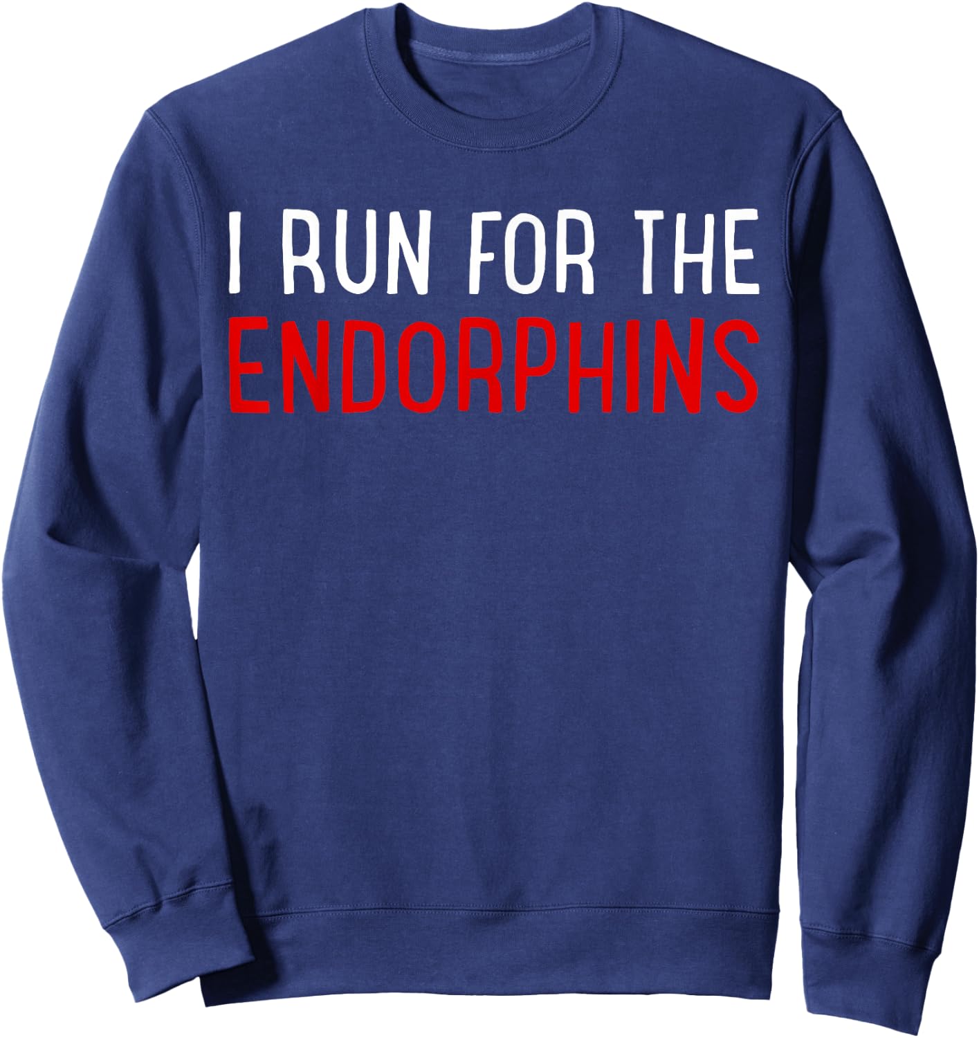 Running - I run for the Endorphins Sweatshirt - Sweatshirt | Navy